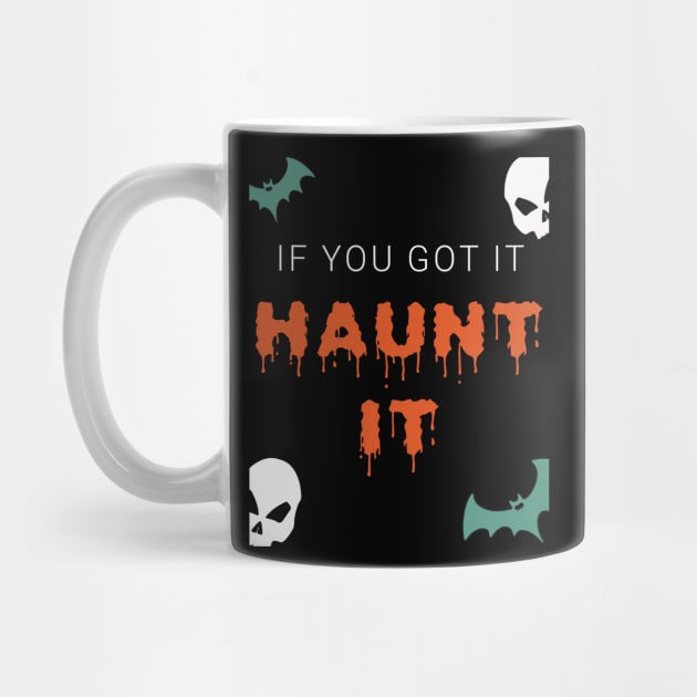 If You Got It Haunt It Halloween Special by sassySarcastic